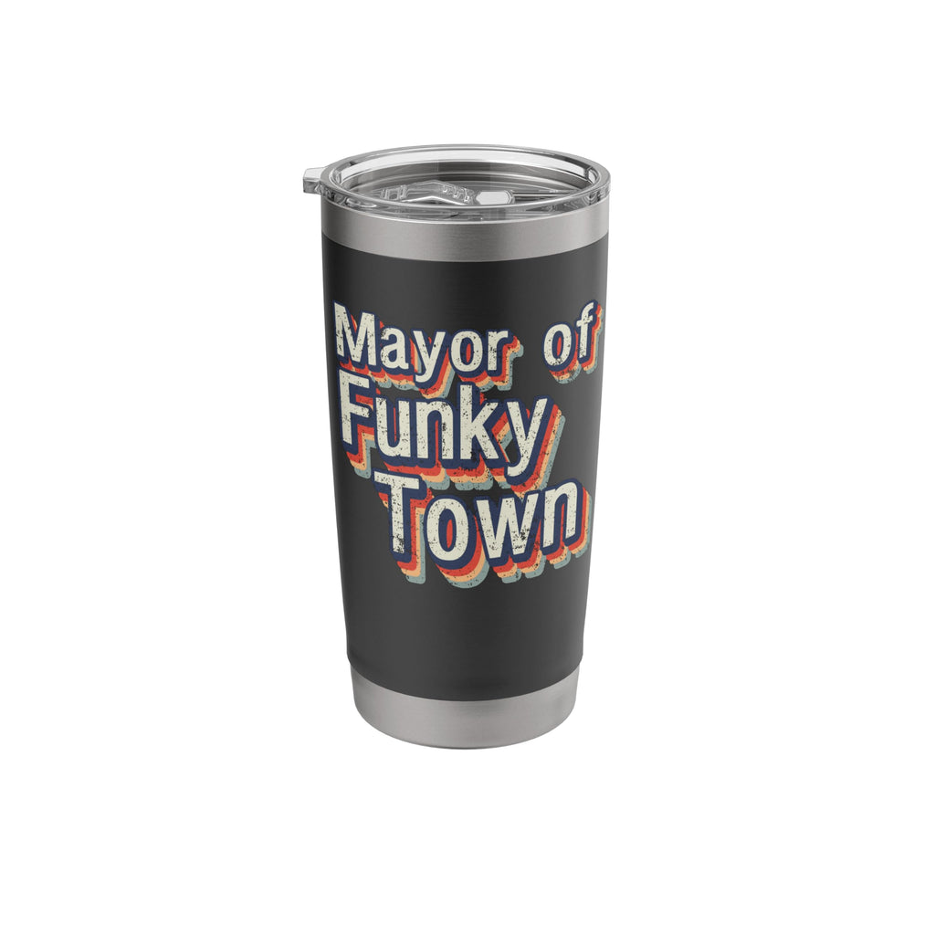 Mayor of Funky Town 1970s Dance Move Old Party Souvenir Stainless Steel Insulated Tumbler